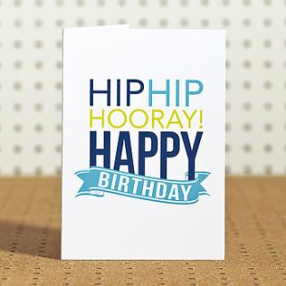 'hip hip hooray' birthday card by doodlelove