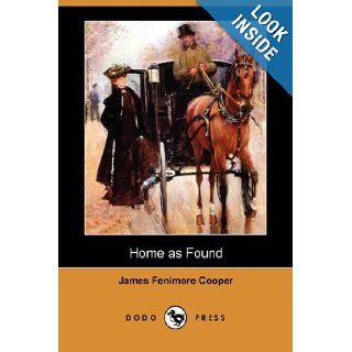 Home as Found (Dodo Press) James Fenimore Cooper 9781406555813 Books
