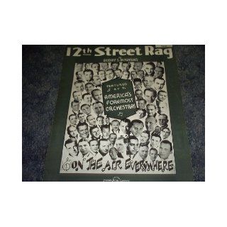 12th Street Rag Sheet Music on the Air Everywhere EUDAY L BOWMAN Books