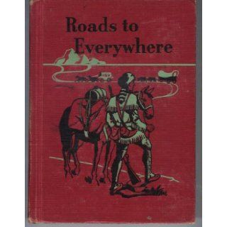 Roads to everywhere (The Ginn basic readers. Fourth reader) David Harris Russell Books