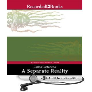 A Separate Reality Further Conversations with Don Juan (Audible Audio Edition) Carlos Castaneda, Luis Moreno Books