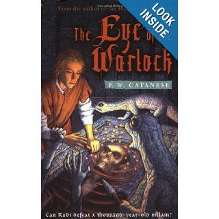 The Eye of the Warlock A Further Tales Adventure P. W. Catanese 9780689871757 Books