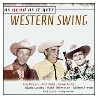 As Good As It Gets Western Swing Music