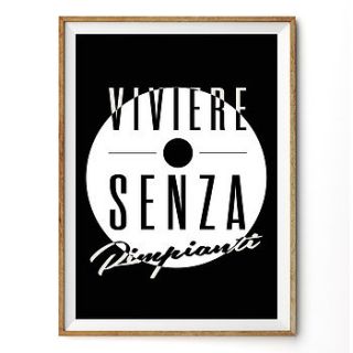 'viviere senza rimpianti' typography print by rock the custard
