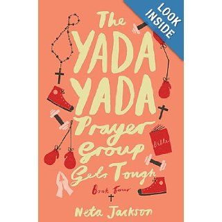 The Yada Yada Prayer Group Gets Tough (Yada Yada Series) Neta Jackson 9781401689865 Books