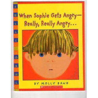 (WHEN SOPHIE GETS ANGRY REALLY, REALLY ANGRY) BY Bang, Molly(Author)Paperback{When Sophie Gets Angry Really, Really Angry} Molly Bang Books
