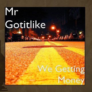 We Getting Money Music