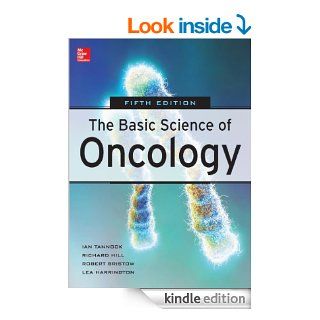 Basic Science of Oncology, Fifth Edition (McGraw Hill International Editions)   Kindle edition by Ian Tannock, Richard Hill, Robert Bristow, Lea Harrington. Professional & Technical Kindle eBooks @ .