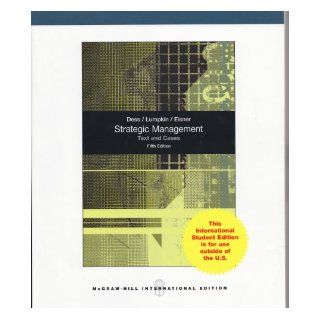 Strategic Management Text and Cases Fifth Edition Dess/Lumpkin/Eisner 9780071314053 Books