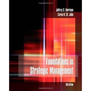 Foundations in Strategic Management [[5th (fifth) Edition]] Jeffrey S. Harrison Books