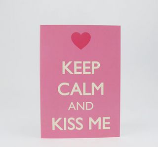 keep calm and kiss me card by sarah hurley designs