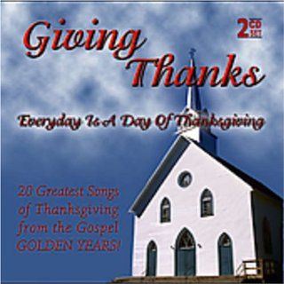 Giving Thanks Everyday Is Day Thanksgiving Music