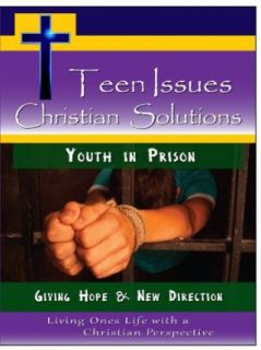 Teen Issues, Christian Solutions Youth in Prison   Giving Hope & New Direction PMM  Instant Video