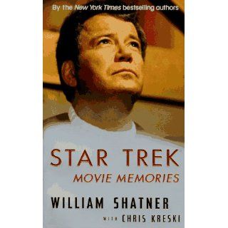 Star Trek Movie Memories William Shatner 9780061093296 Books
