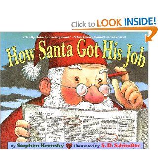 How Santa Got His Job Stephen Krensky, S.D. Schindler 9780689846687 Books