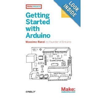 Getting Started with Arduino (Make Projects) Massimo Banzi Books