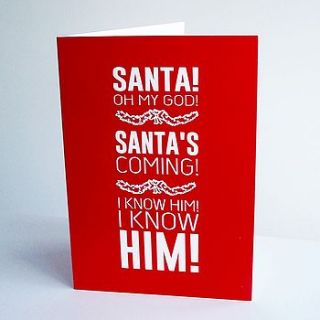 'santa i know him' elf christmas card by lucky roo