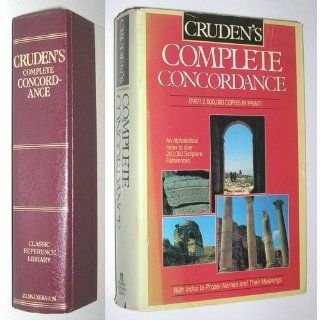 Cruden's Complete Concordance Alexander Cruden 0025986229207 Books