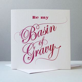 'basin of gravy' valentine's card by ink pudding