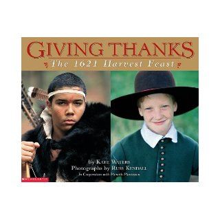 1621 Harvest Feast (Giving Thanks) Kate Waters 9780439274630 Books