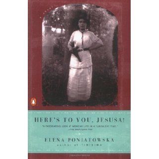 Here's to You, Jesusa Reprint Edition by Poniatowska, Elena [2002] Books