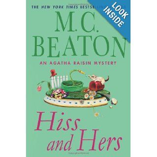 Hiss and Hers An Agatha Raisin Mystery M. C. Beaton 9781849019729 Books