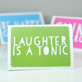 'laughter is a tonic' greetings card by bread & jam