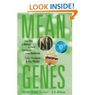 Mean Genes Can We Tame Our Primal Instincts? Terry Burnham, Jay Phelan 9780743430098 Books