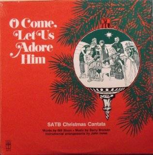 O Come, Let Us Adore Him   SATB Christmas Cantat Music