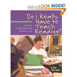 Do I Really Have to Teach Reading? (9781571103765) Cris Tovani Books