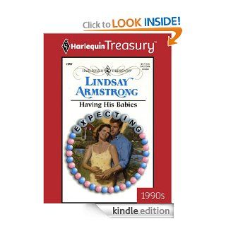 Having His Babies eBook Lindsay Armstrong Kindle Store