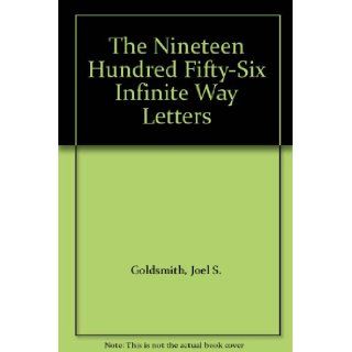 The Nineteen Hundred Fifty Six Infinite Way Letters Joel S. Goldsmith Books