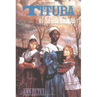 Tituba of Salem Village Ann Petry 9780064404037 Books