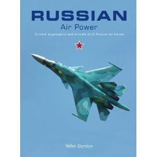 Russian Air Power (9781857803167) Yefim Gordon Books