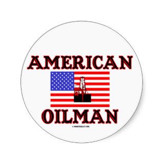 American Oilman,Oil Field Sticker,Oil Rig,Oil,Gas,