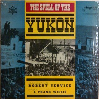 Robert Service   the Spell of the Yukon Music