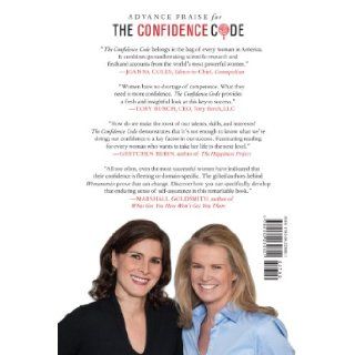 The Confidence Code The Science and Art of Self Assurance   What Women Should Know Katty Kay, Claire Shipman 9780062230621 Books