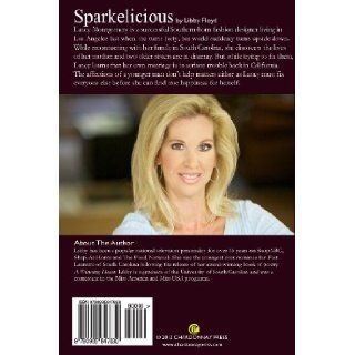 Sparkelicious Libby Floyd 9780985847630 Books