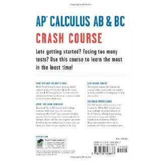 AP Calculus AB & BC Crash Course Book + Online (Advanced Placement (AP) Crash Course) J. Rosebush, Staff of REA, Advanced Placement, Calculus Study Guides 9780738608877 Books