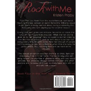 Rock With Me (With Me In Seattle) Kristen Proby 9781484807941 Books
