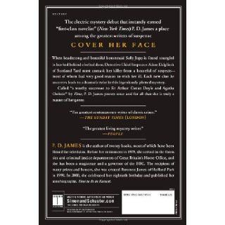 Cover Her Face (Adam Dalgliesh Mysteries, No. 1) P.D. James 9780743219570 Books
