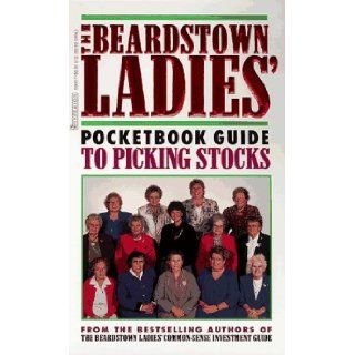 The Beardstown Ladies' Pocketbook Guide to Picking Stocks The Beardstown Ladies' Investment Club, Robin Dellabough 9780786889358 Books