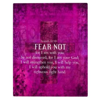 Isaiah 4110 Fear not, for I am with you Plaques