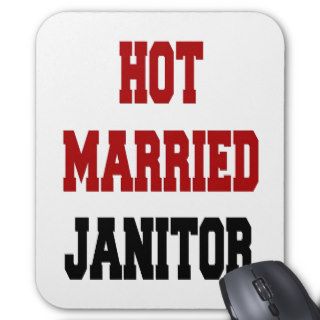 Hot Married Janitor Mouse Pad