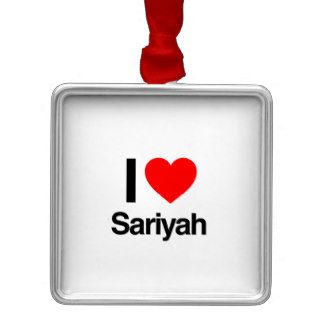i love sariyah christmas tree ornaments
