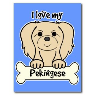 I Love My Pekingese Post Card