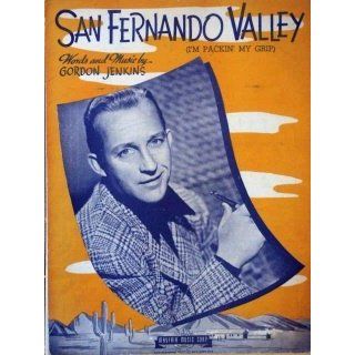 San Fernando Valley. Great Bing Crosby cover Gordon Jenkins Books