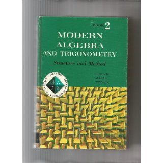 Modern Algebra and Trigonometry Structure and Method (Book 2) Mary P. Dolciani, Simon L. Berman, William Wooton Books