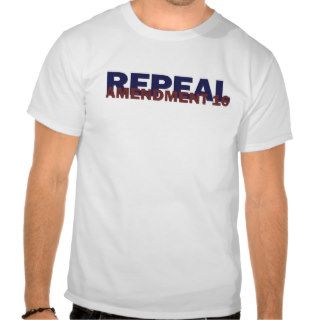 Repeal Amendment 16 T shirts