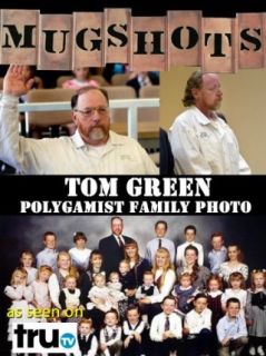 Mugshots Tom Green   Polygamist Family Photo Tom Green, Ellen Goosenberg Kent  Instant Video
